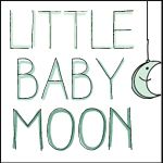 Little Baby Moon