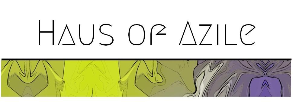 Haus of Azile